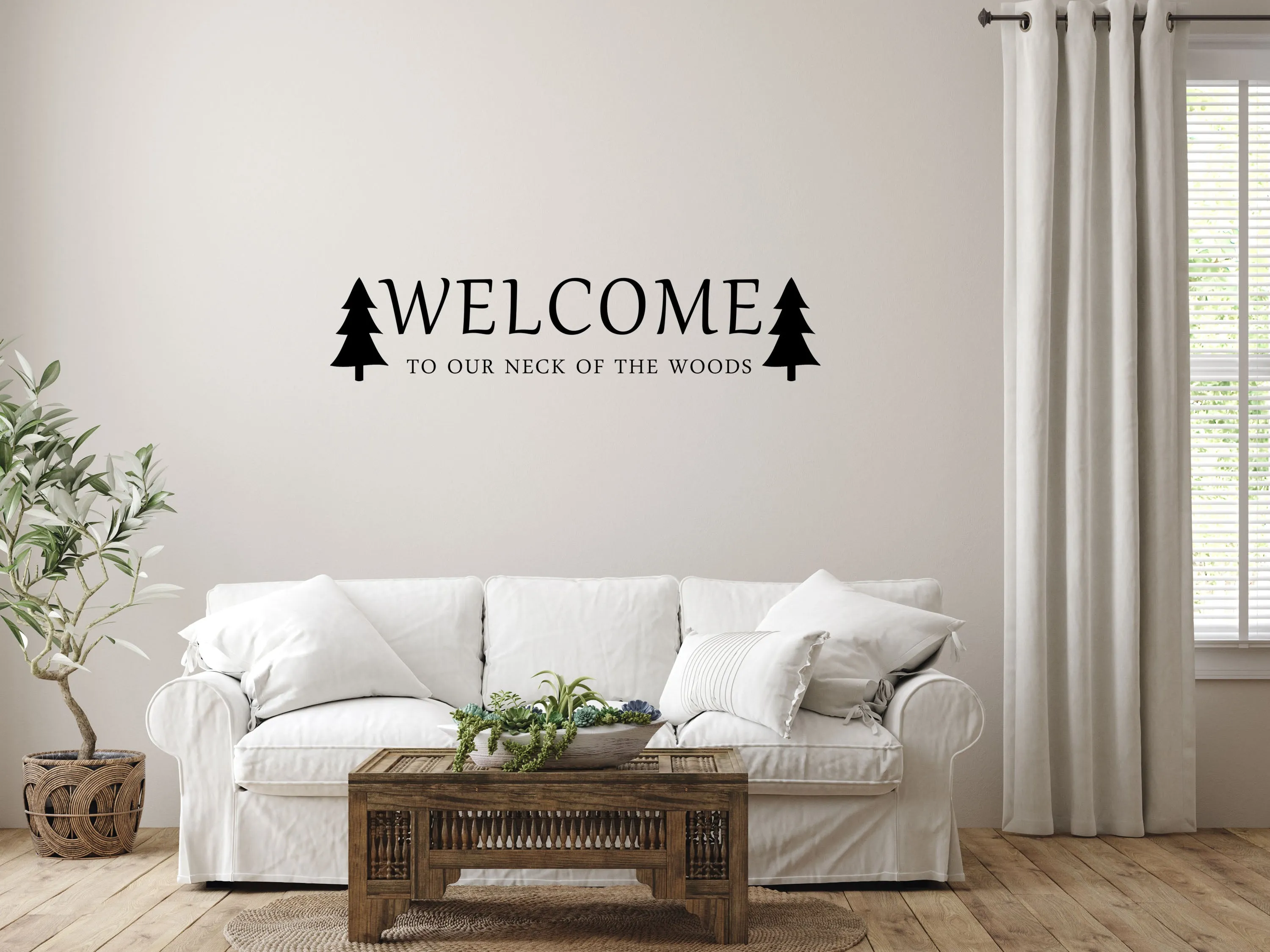 Welcome To Our Neck Of The Woods Wall Decal