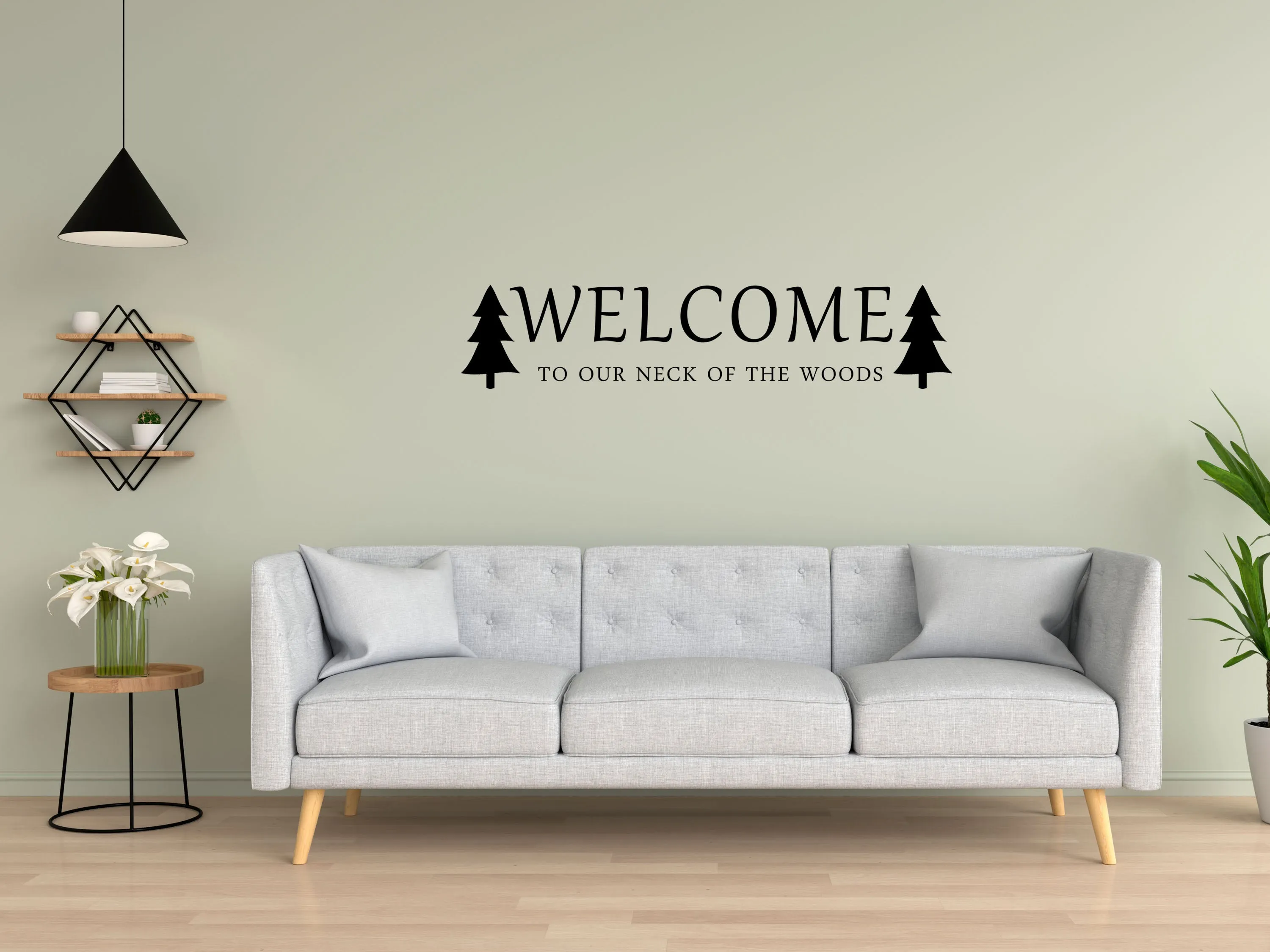 Welcome To Our Neck Of The Woods Wall Decal